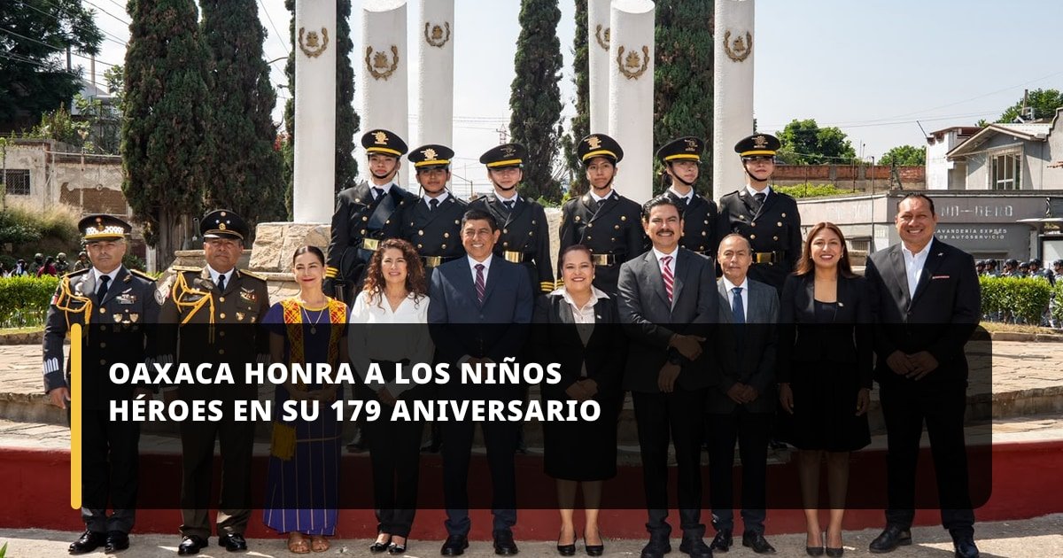 Oaxaca honra a los Niños Héroes en su 179 aniversario